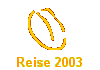 Reise 2003